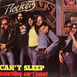 Rockets : Can't Sleep